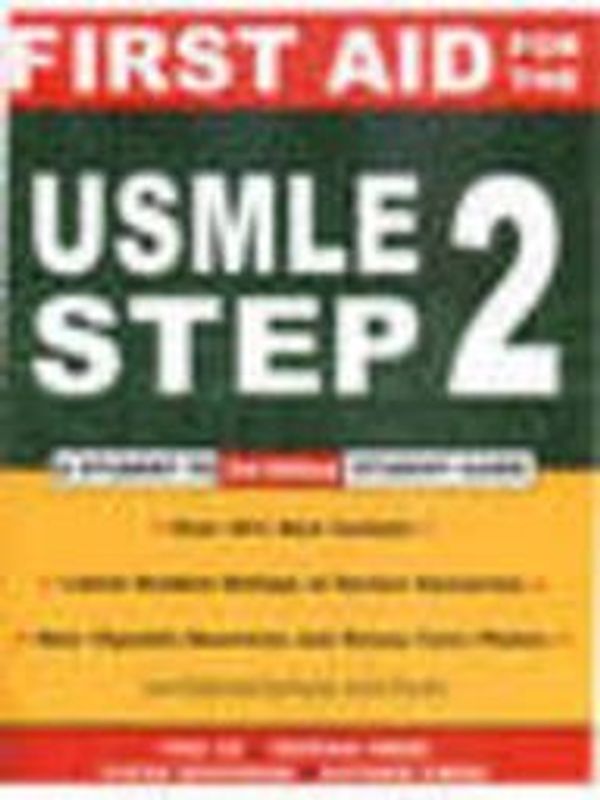 Cover Art for 9780071239813, First Aid for the USMLE Step 2 CS: 2005 by Tao Le Vikas Bhushan