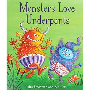 Cover Art for 9781471174568, Monsters Love Underpants Pa by Claire Freedman