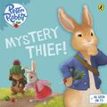 Cover Art for 9780723287827, Peter Rabbit Animation: Mystery Thief! by Beatrix Potter Animation