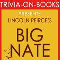 Cover Art for 9781524217969, Big Nate by Lincoln Peirce (Trivia-on-Books) by Trivion Books