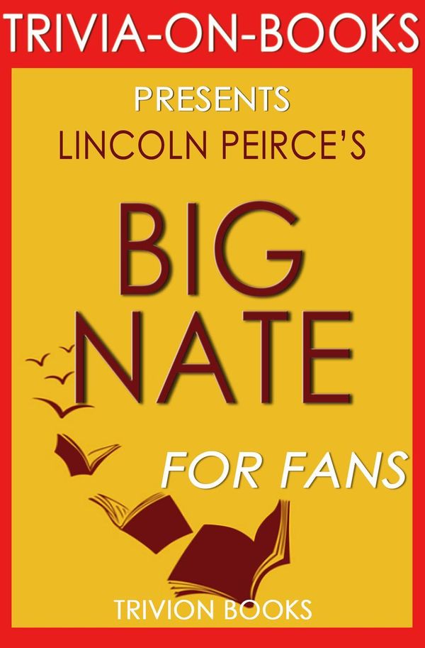 Cover Art for 9781524217969, Big Nate by Lincoln Peirce (Trivia-on-Books) by Trivion Books