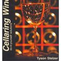 Cover Art for 9780958062800, Cellaring Wine by Tyson Stelzer