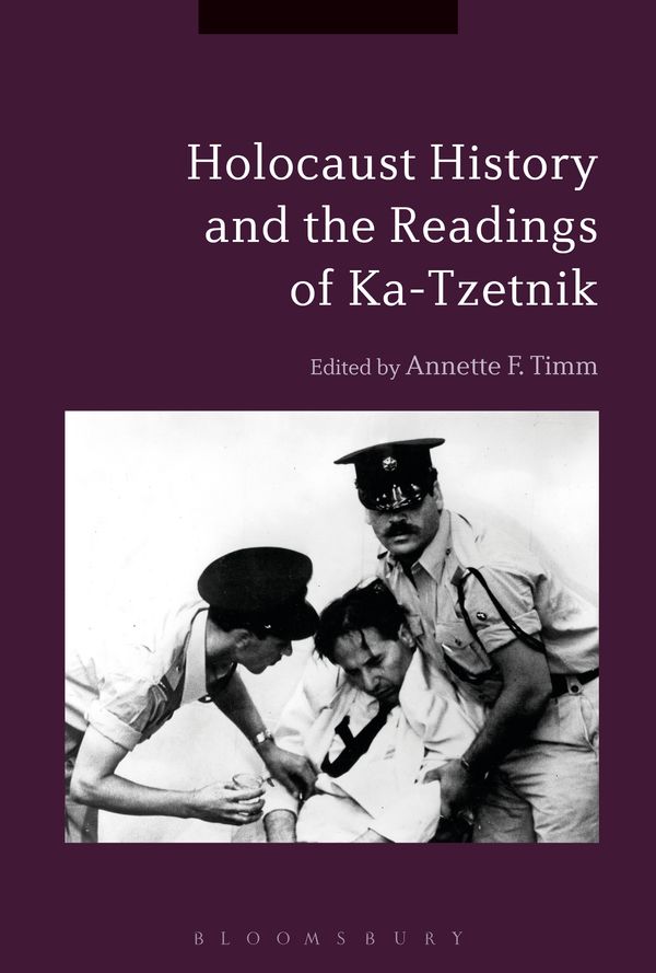 Cover Art for 9781350012097, Holocaust History and the Readings of Ka-Tzetnik by Annette F. Timm