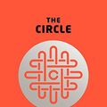 Cover Art for 8601411195594, The Circle by Dave Eggers