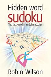 Cover Art for 9781402738180, Hidden Word Sudoku: The Last Word in Sudoku Puzzles by Robin Wilson