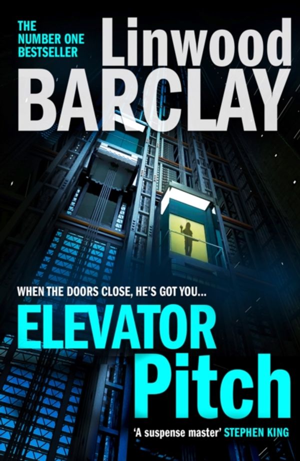 Cover Art for 9780008331993, Elevator Pitch: The new crime thriller from number one Sunday Times bestseller and author of A Noise Downstairs by Linwood Barclay