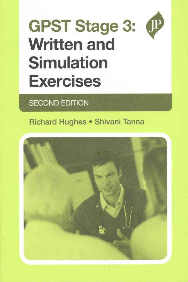 Cover Art for 9781909836457, GPST Stage 3: Written and Simulation Exercises (Postgrad Exams) by Richard Hughes, Shivani Tanna