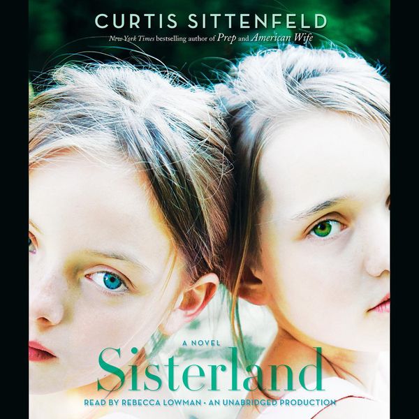 Cover Art for 9780307736611, Sisterland by Curtis Sittenfeld
