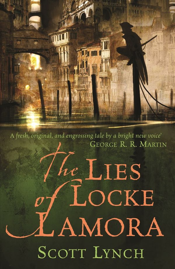 Cover Art for 9780575079755, The Lies of Locke Lamora: The Gentleman Bastard Sequence, Book One by Scott Lynch