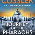 Cover Art for 9781405941051, Journey of the Pharaohs: Numa Files #17 by Clive Cussler, Graham Brown