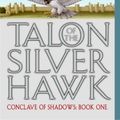 Cover Art for 9780061760624, Talon of the Silver Hawk by Raymond E Feist