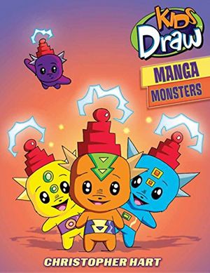 Cover Art for 9780823098408, Kids Draw Manga Monsters by Christopher Hart