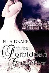 Cover Art for 9781605047843, The Forbidden Chamber by Ella Drake