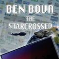 Cover Art for 9781542678834, The Starcrossed by Ben Bova