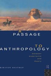 Cover Art for 9780415129237, A Passage to Anthropology by Kirsten Hastrup