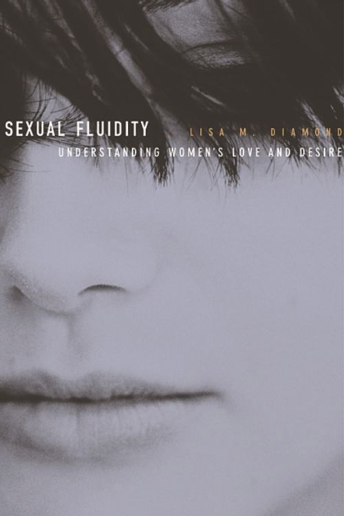 Cover Art for 9780674032262, Sexual Fluidity by Lisa M. Diamond