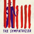Cover Art for 9781472154910, The Sympathizer: Winner of the Pulitzer Prize for Fiction by Viet Thanh Nguyen