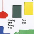 Cover Art for 9780571346424, Having And Being Had by Eula Biss