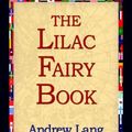 Cover Art for 9781421800059, The Lilac Fairy Book by Andrew Lang