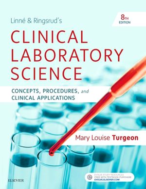 Cover Art for 9780323530828, Linne & Ringsrud's Clinical Laboratory Science: Concepts, Procedures, and Clinical Applications, 8e by Mary Louise Turgeon