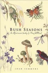 Cover Art for 9781864470512, Bush Seasons by Joan Semmens