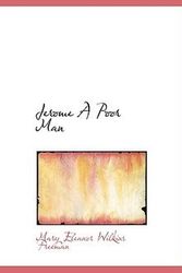 Cover Art for 9780554265384, Jerome A Poor Man by Mary Eleanor Wilkins Freeman