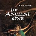 Cover Art for 9780399218996, The Ancient One by T. A. Barron