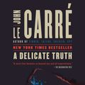 Cover Art for 9780143125310, A Delicate Truth by John Le Carre