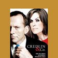 Cover Art for 9781525226052, Credlin & Co.: How the Abbott Government Destroyed Itsel by Aaron Patrick