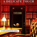 Cover Art for B07DBQWQZ2, A Delicate Touch (A Stone Barrington Novel Book 48) by Stuart Woods