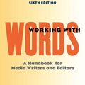 Cover Art for 9780312442675, Working with Words: A Handbook for Media Writers and Editors by Brian S. Brooks