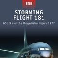 Cover Art for 9781849083768, Storming Flight 181 - Gsg-9 and the Mogadishu Hijack 1977 by Chris McNab