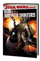 Cover Art for 9781302947828, Star Wars: War Of The Bounty Hunters Omnibus by Charles Soule, Greg Pak, Alyssa Wong, Ethan Sacks