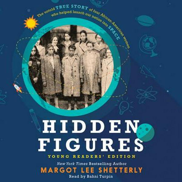 Cover Art for 9781441743657, Hidden Figures: Young Readers' Edition by Margot Lee Shetterly