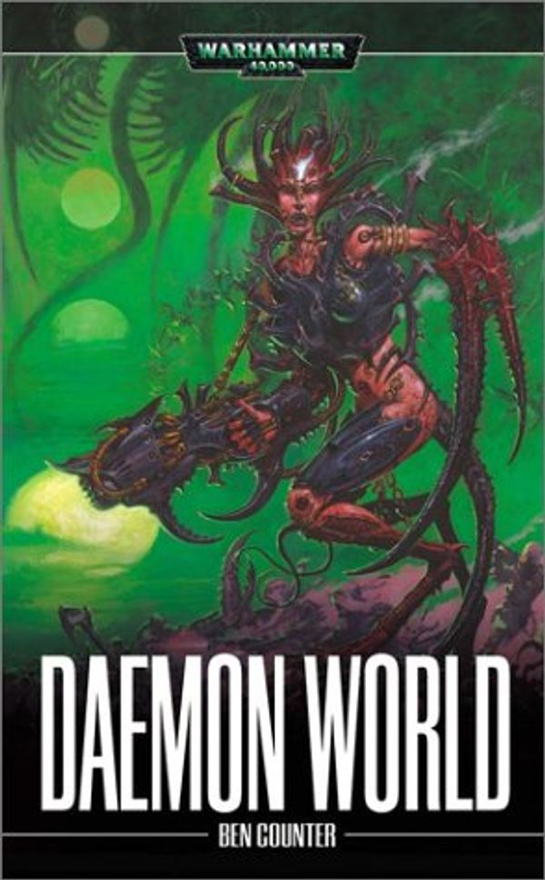 Cover Art for 9780743443531, Daemon World by Ben Counter