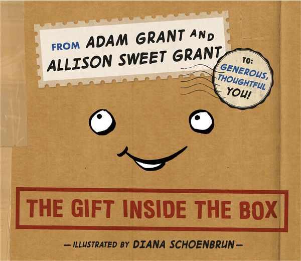 Cover Art for 9781984815460, The Gift Inside the Box by Adam Grant