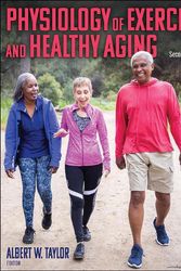 Cover Art for 9781492597254, Physiology of Exercise and Healthy Aging by Albert W. Taylor
