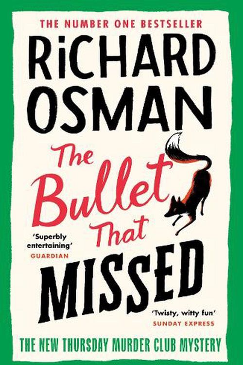 Cover Art for 9780241512425, The Bullet That Missed by Richard Osman