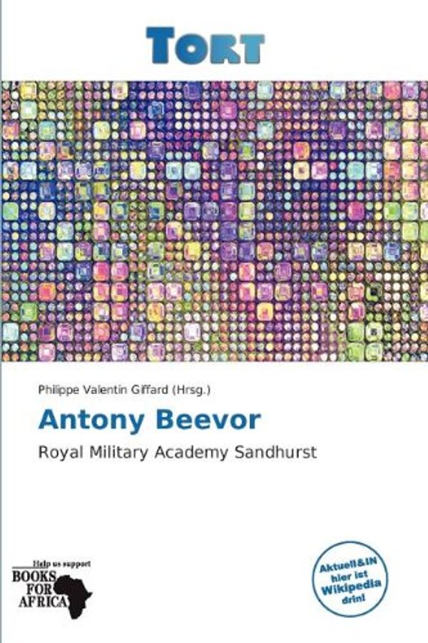 Cover Art for 9786138953739, Antony Beevor by Philippe Valentin Giffard