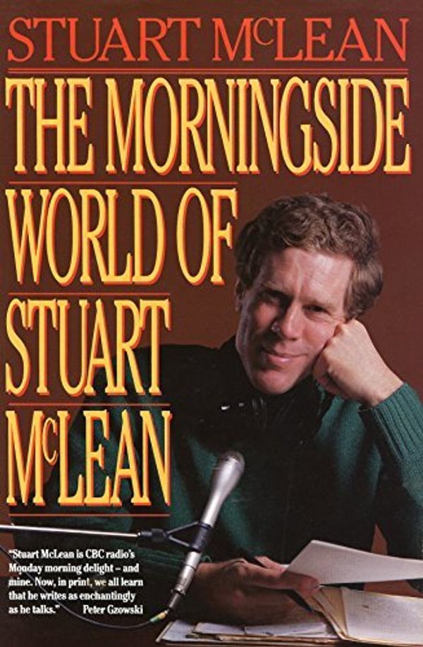 Cover Art for 9780670829668, The Morningside World of Stuart McLean by Stuart McLean