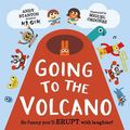 Cover Art for 9781444933734, Going to the Volcano by Andy Stanton