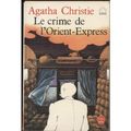 Cover Art for 9782010141584, Le Crime De l'Orient-Express by Christie