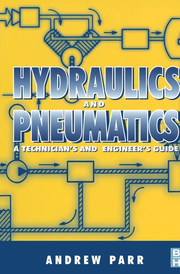 Cover Art for 9780080508405, Hydraulics and Pneumatics by E A Parr, Andrew Parr