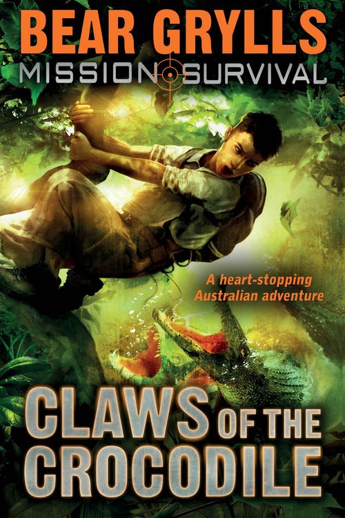 Cover Art for 9781849418423, Mission Survival: Claws of the Crocodile by Bear Grylls