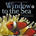 Cover Art for 9780762739707, Window to the Sea: Behind the Scenes at America's Great Public Aquariums by John Grant