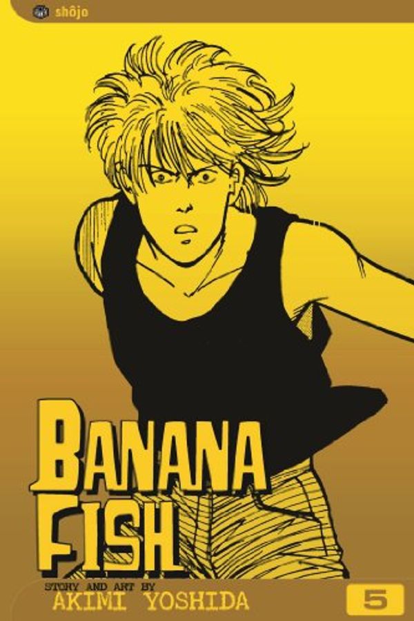 Cover Art for 0782009179139, Banana Fish, Vol. 5 by Akimi Yoshida