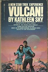Cover Art for 9780553121377, Vulcan! by Kathleen Sky