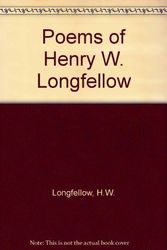 Cover Art for 9780690640755, Poems of Henry W. Longfellow by H.W. Longfellow