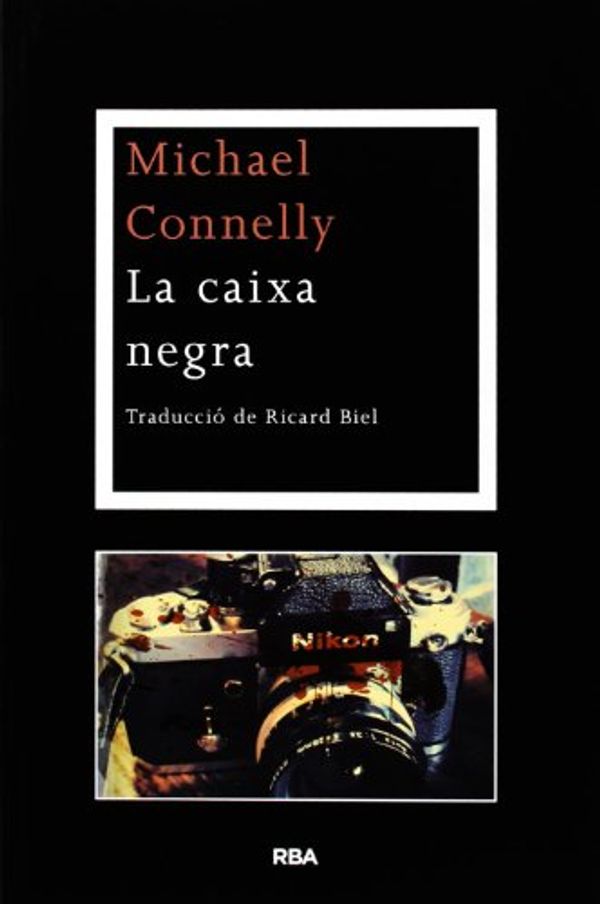 Cover Art for 9788482646152, La caixa negra by Michael Connelly