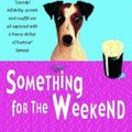 Cover Art for 9780747263975, Something for the Weekend (Leo Street, Book 1): An unputdownable novel of laughter and warmth by Pauline Mclynn